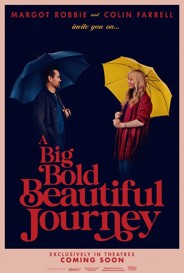 A promotional poster for 'A Big Bold Beautiful Journey' featuring Margot Robbie and Colin Farrell holding blue and yellow umbrellas, respectively. The design includes bold red text and hints at a whimsical, adventurous theme.