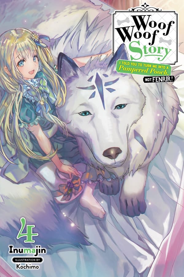The cover of Woof Woof Story: I Told You to Turn Me Into a Pampered Pooch, Not Fenrir!, Vol. 4 (light novel)  by Yen Press.