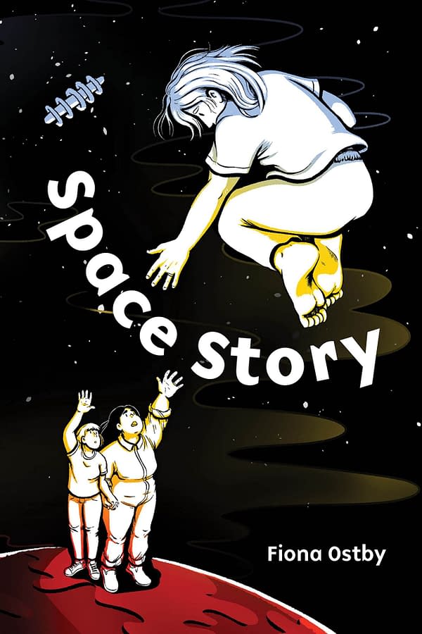 Space Story, a Debut Graphic Novel by Fiona Ostby, For June 2022