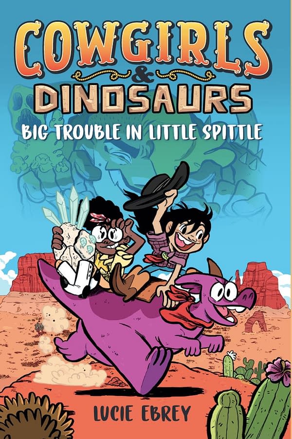 Cowgirls & Dinosaurs: Big Trouble in Little Spittle