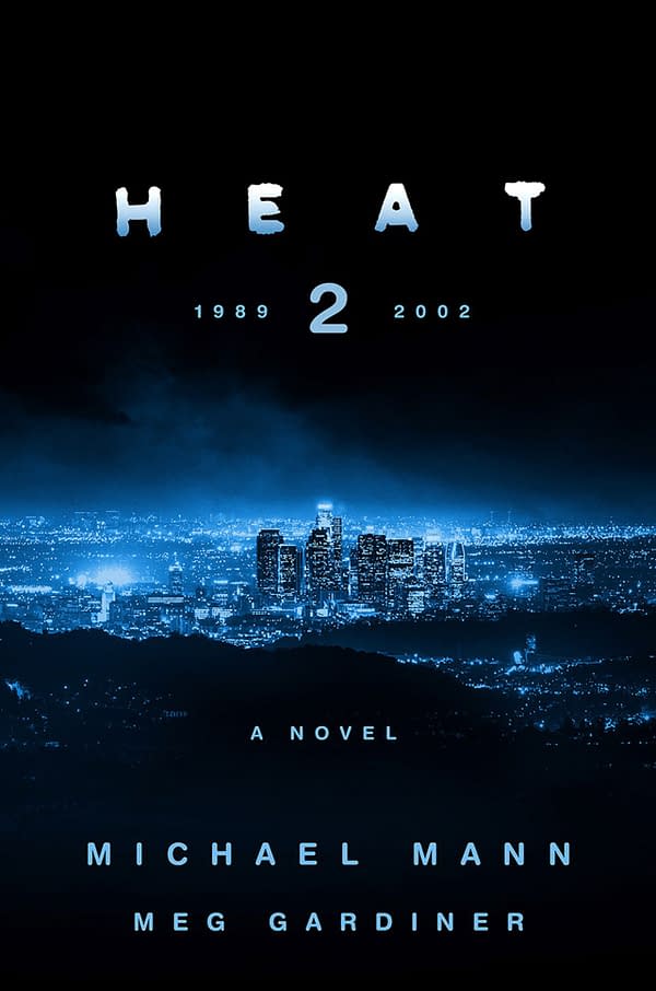 Heat 2: Michael Mann Novel is Prequel and Sequel, Out August 9th
