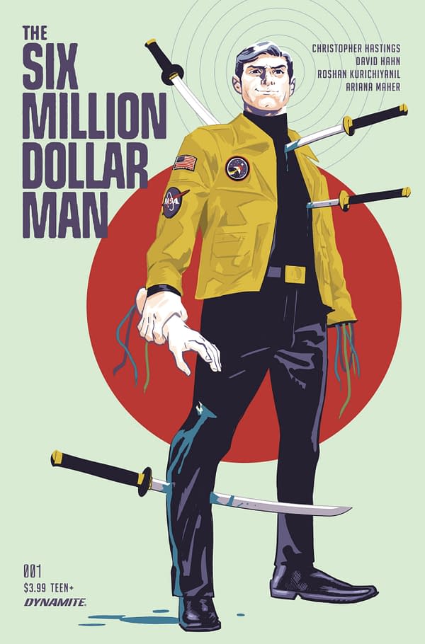 Christopher Hastings &#038; David Hahn Reboot the Six Million Dollar Man at Dynamite in March