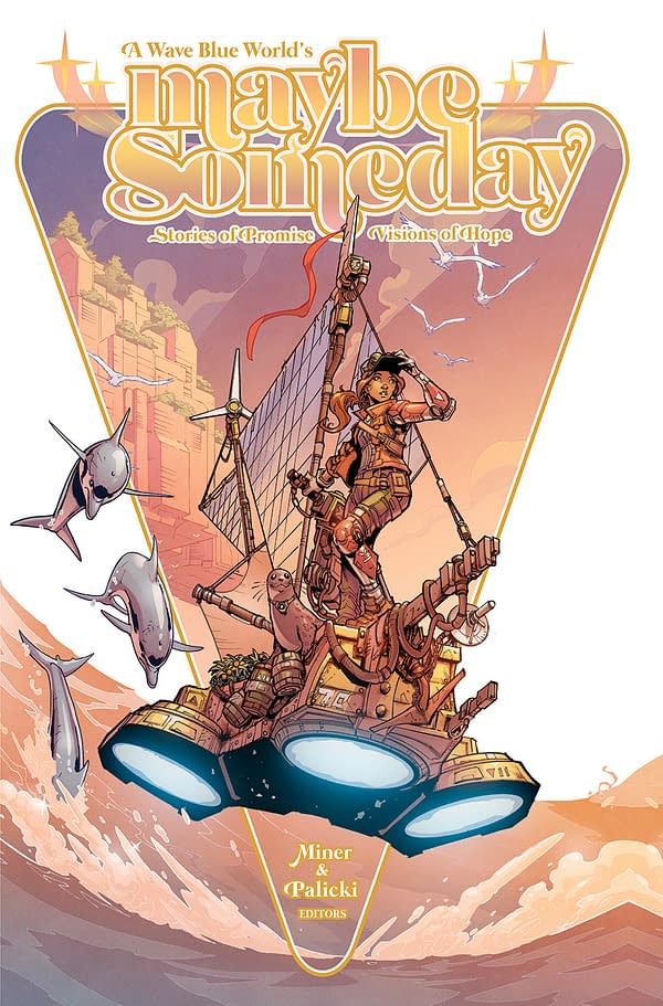 Maybe Someday: Stories Of Promise, Visions Of Hope from Many Creators.