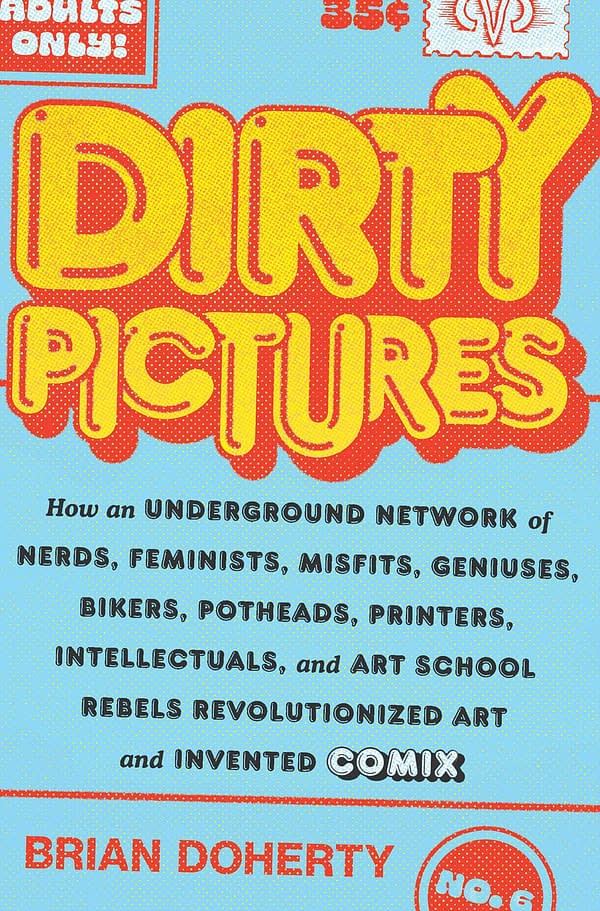 Brian Doherty Writes Dirty Pictures History Of Alternative Comix