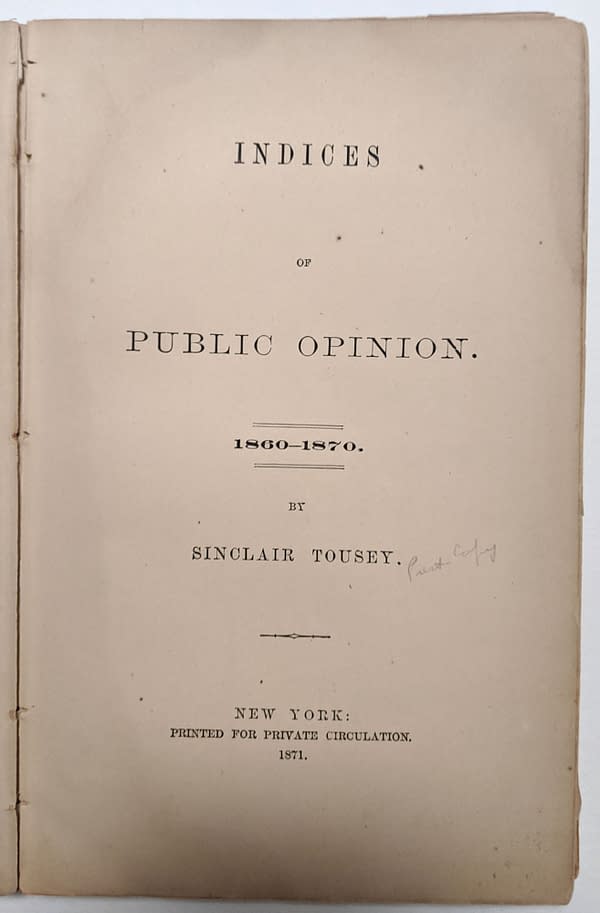 Indices of Public Opinion 1860-1870 by American News Company Founder Sinclair Tousey.