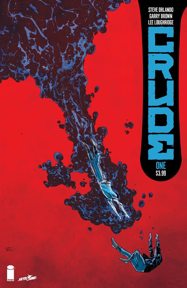 Steve Orlando, Garry Brown, and Lee Loughridge Get Crude for Image in April