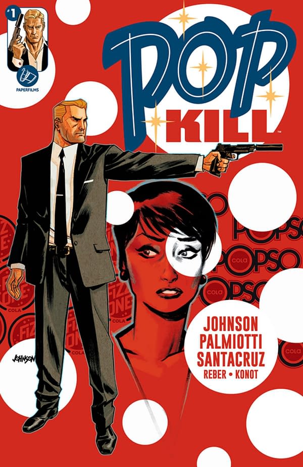 Fizz One Cola Revealed as Jimmy Palmiotti and Dave Johnson's Pop Kill. 