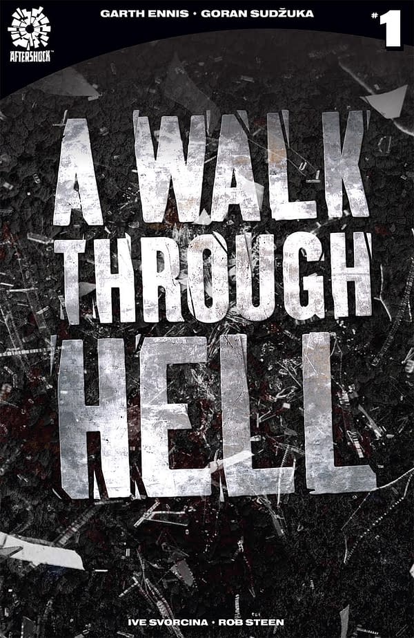 Garth Ennis and Goran Sudžuka's 'A Walk Through Hell' Gets a Second Printing