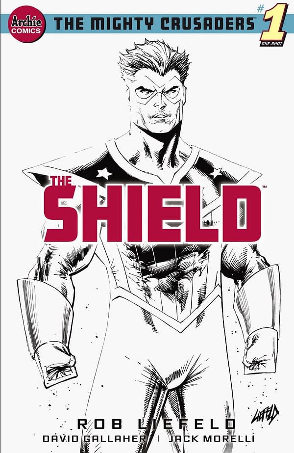 Rob Liefeld sketch variant cover to The Mighty Crusaders: The Shield #1, by Rob Liefeld and David Gallaher, in stores June 30th from Archie Comics