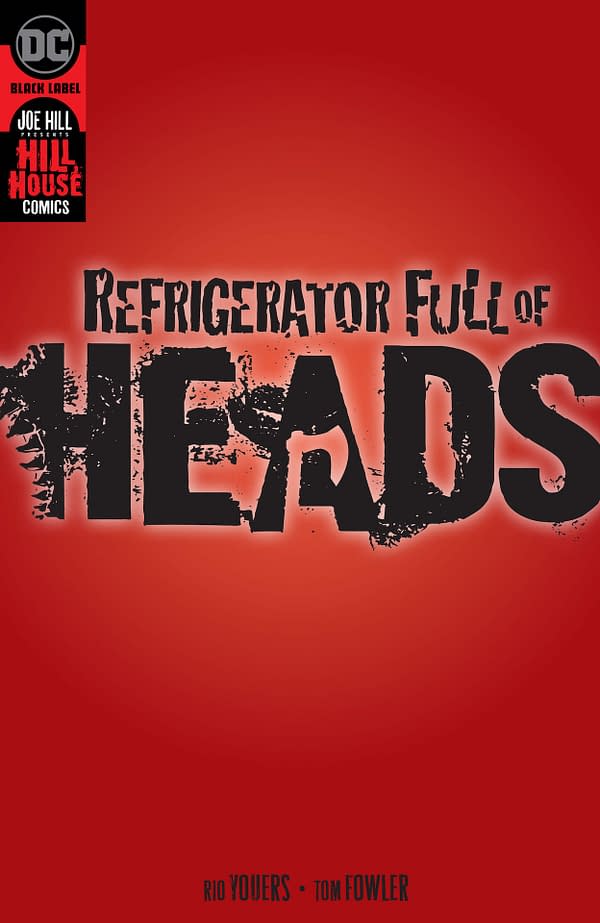 Variant cover for REFRIGERATOR FULL OF HEADS #1 (OF 6), by (W) Rio Youers (A) Tom Fowler (CA) Sam Wolfe Connelly, in stores Tuesday, October 19, 2021 from DC Comics
