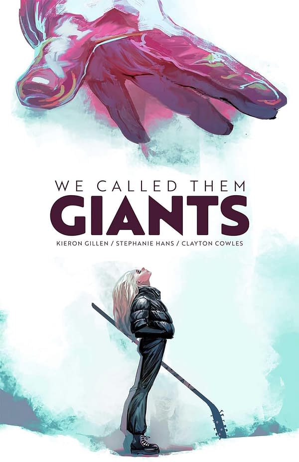 Kieron Gillen &#038; Stephanie Hans' Graphic Novel, We Called Them Giants