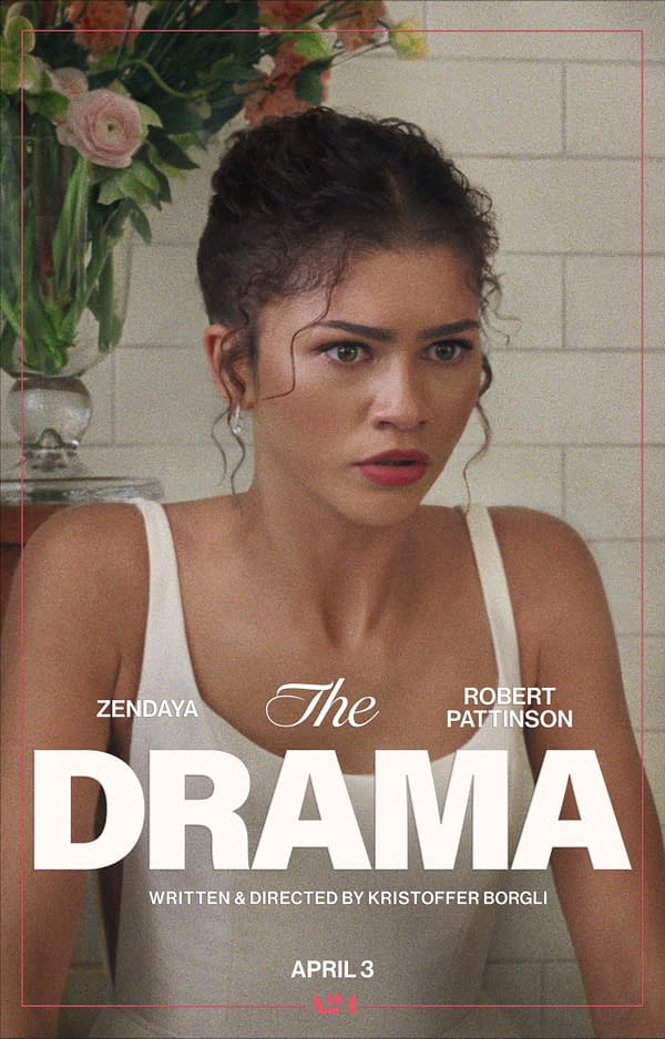 A promotional poster for the film "The Drama," featuring Zendaya with a serious expression, looking slightly off-camera. The poster also includes the names of co-star Robert Pattinson and the director, Kristoffer Borgli, along with the release date of April 3.