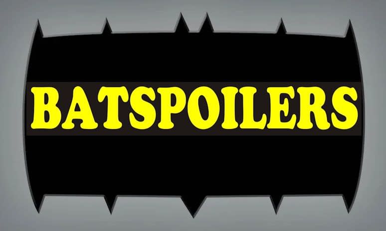 Bat Spoilers