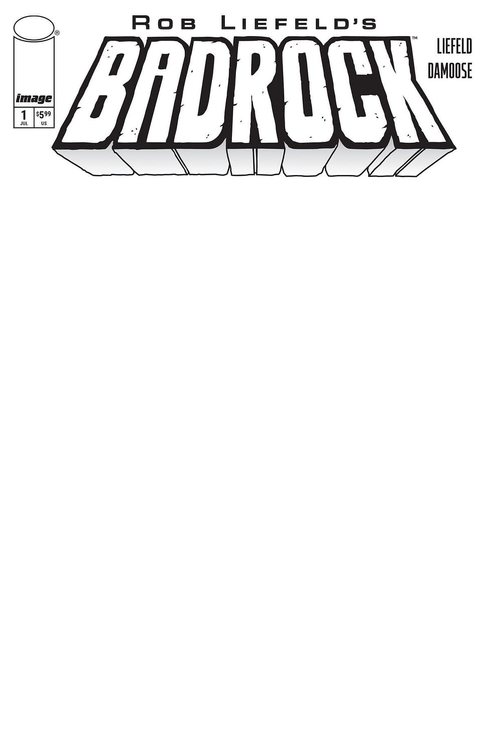 Rob Liefeld And Seth Damoose Launch Badrock #1 From Image Comics