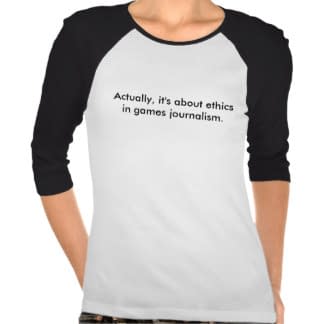 actually_its_about_ethics_in_games_journalism_tshirt-r0e0e31ae333d4e15a9b223810e456c41_vjfe7_324