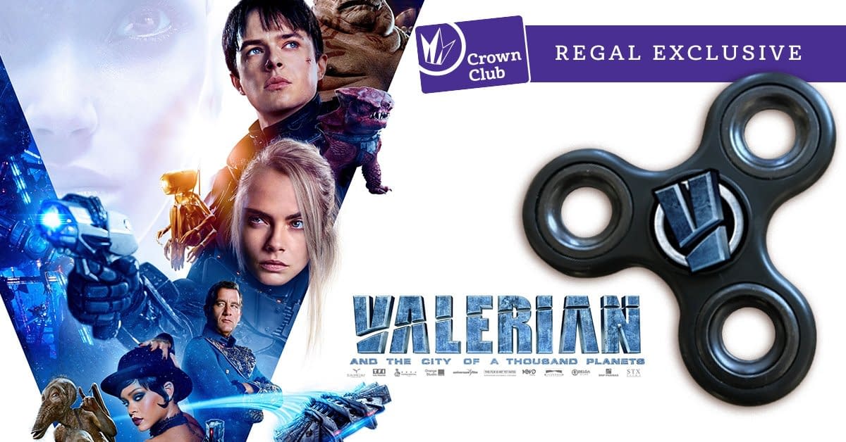Valerian Fidget Spinners! Today Only Thanks To Regal Cinemas!