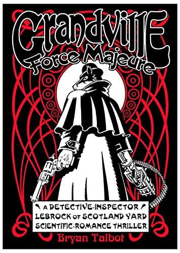 Trailer: Bryan Talbot's Grandville To Go Out With A Bang