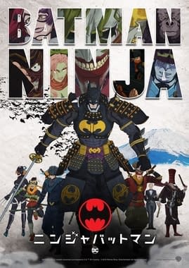 Batman Ninja Confirmed as PG-13 for 2018 with "Some Suggestive Material"