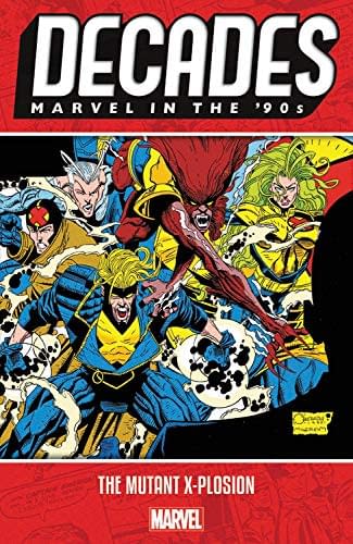 Details of Those Marvel Decades Collections Through 2019