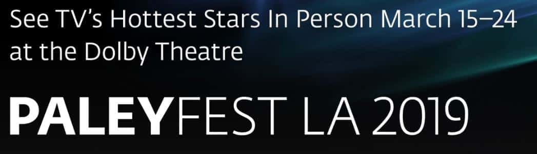 PaleyFest LA 2019 Line-Up: Mrs. Maisel, Twilight Zone, Stephen Colbert and More