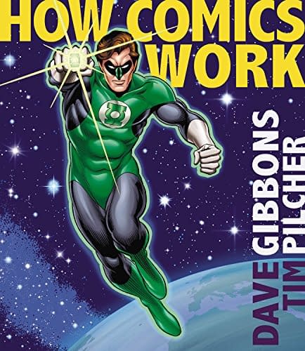 Dave Gibbons' How Comics Work Renamed, Repackaged For Americans
