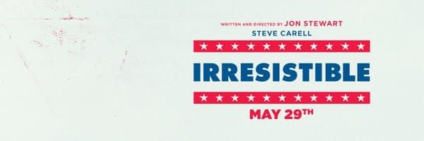 'Irresistible': Watch the Trailer For Jon Stewart's New Political Comedy Now