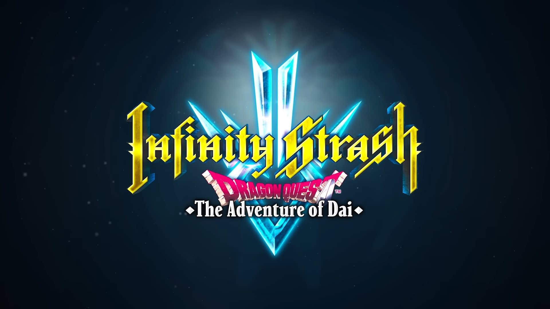 Infinity Strash: Dragon Quest The Adventure of Dai Is The Perfect