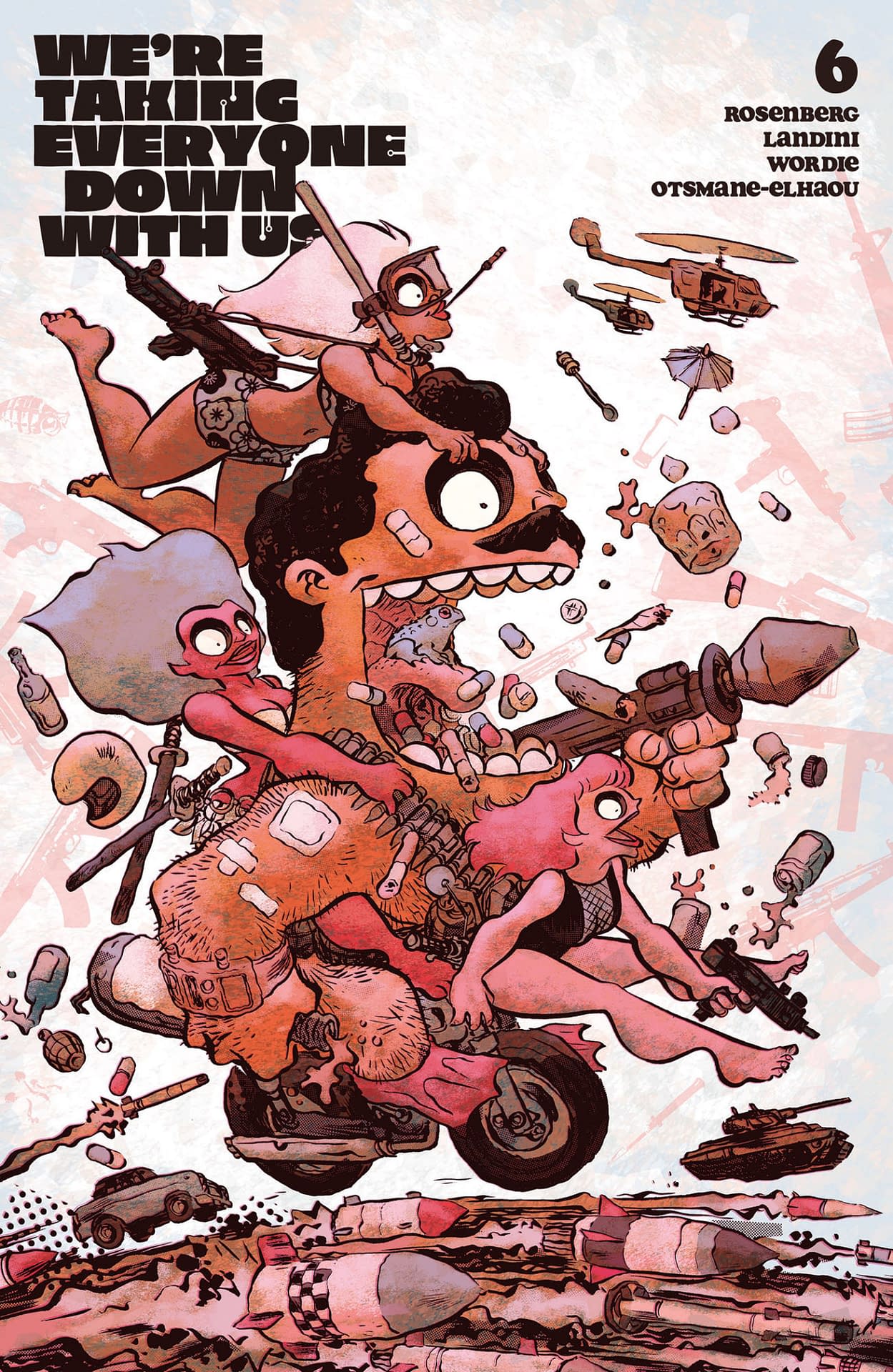 Cover image for We're Taking Everyone Down With Us #6