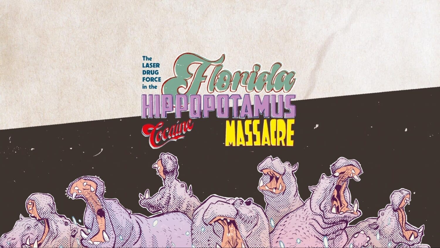 Mad Cave Studios Unleashes The Florida Hippopotamus Cocaine Massacre