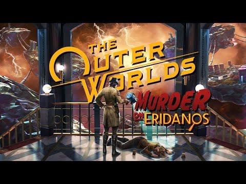 The Outer Worlds gets a murder mystery when the Murder on Eridanos DLC  arrives next week