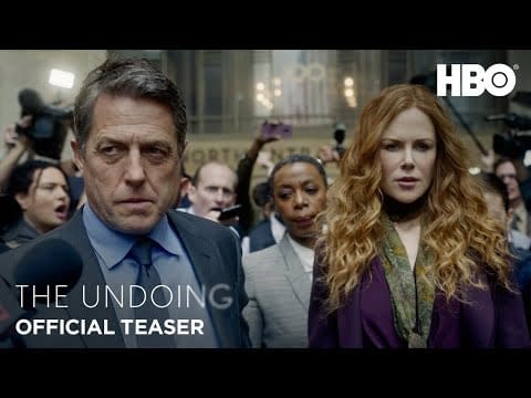 The Undoing: Nicole Kidman, Hugh Grant HBO Series Releases Teaser