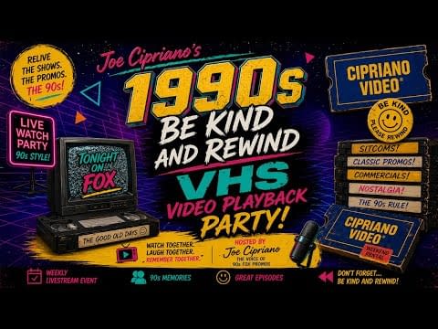 Joe Cipriano's 1990s Be Kind and Rewind VHS Playback Party Launches