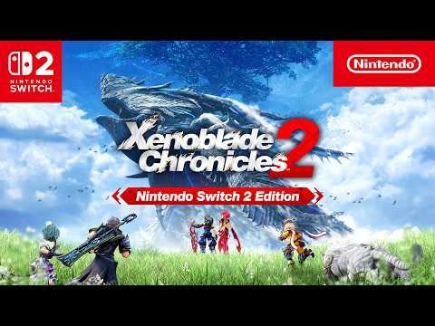 Xenoblade Chronicles 2 – Switch 2 Edition Drops Overview Trailer