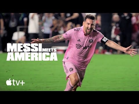 Messi Meets America: Lionel Messi Docuseries Hits Apple TV+ This Month