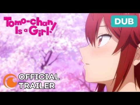 Adult Content In This 'Tomo-chan is a Girl!' Anime Dub Clip