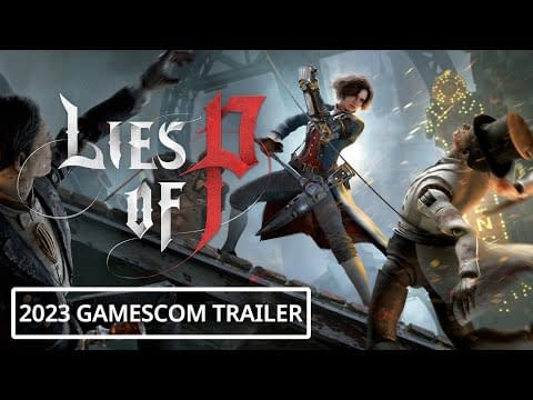 Lies of P receives a gameplay reveal trailer and 2023 release window