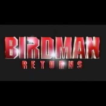 Birdman Returns Trailer Released By Fox Searchlight