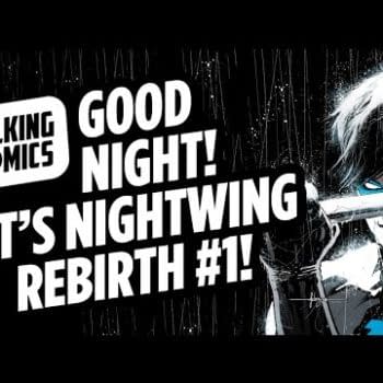 Talking Comics &#8211; GL Corps Rebirth #1, Nightwing Rebirth #1, New Super Man #1 And More!