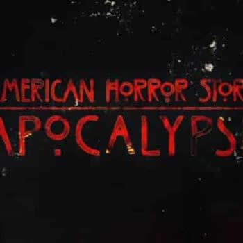 End of Days! 801: Bleeding Cool's American Horror Story: Apocalypse Live-Blog