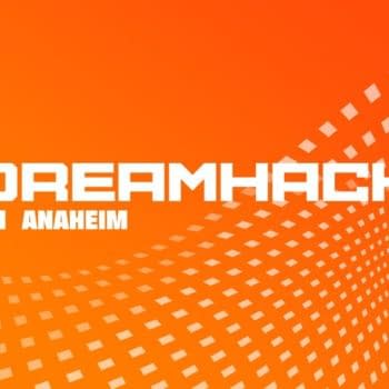 DreamHack Announces First Round Of Events For DreamHack Anaheim