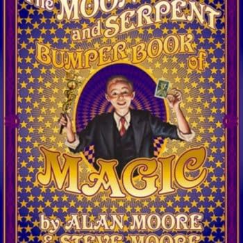 Alan Moore and Steve Moore's Bumper Book Of Magic Publishing In 2023