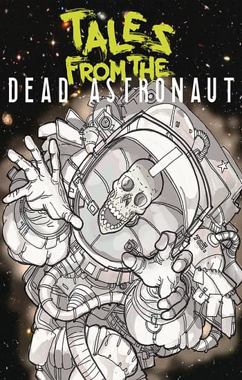 Cover image for TALES FROM THE DEAD ASTRONAUT #1 (OF 3)