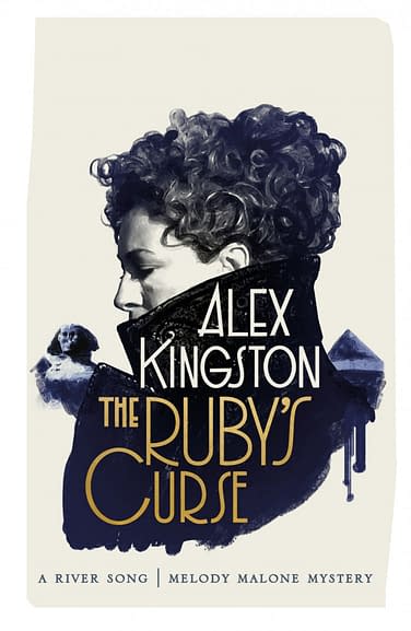 Doctor Who Alex Kingston Pens River Song Novel The Ruby S Curse