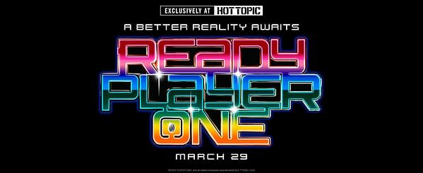 Ready Player One: Hot Topic Releases Their Merchandise, And We Need It ALL