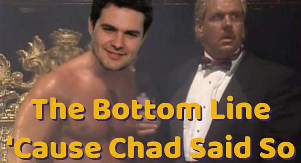 Bottom Line Chad Said Graphic, made by me, The Chadster.  Graphic design is my passion.