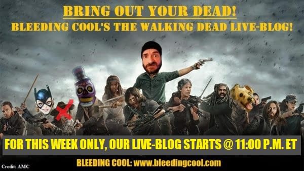 TIME CHANGE: Join Bleeding Cool's Walking Dead Live-Blog Post Oscars