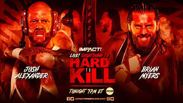 Match graphic for Josh Alexander vs Brian Myers at Impact Hard to Kill