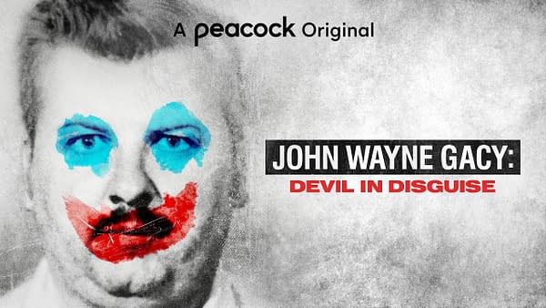 Devil In Disguise: John Wayne Gacy Peacock Docu-Series Trailer Is Here