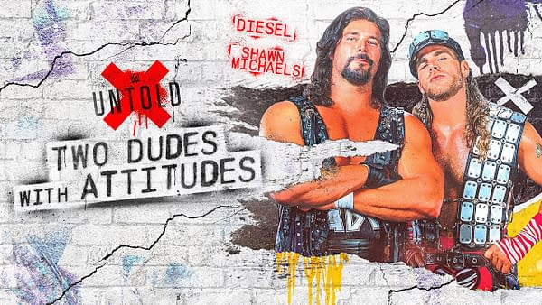 WWE Untold: Two Dudes With Attitudes, a documentary about Shawn Michaels and Kevin Nash, will debut on the WWE Network this week.