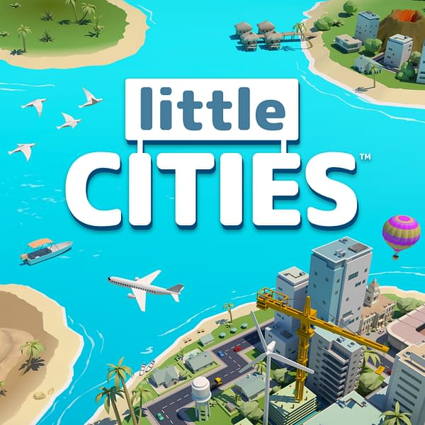 Little Cities Receives New Promo Trailer For 2022 Release